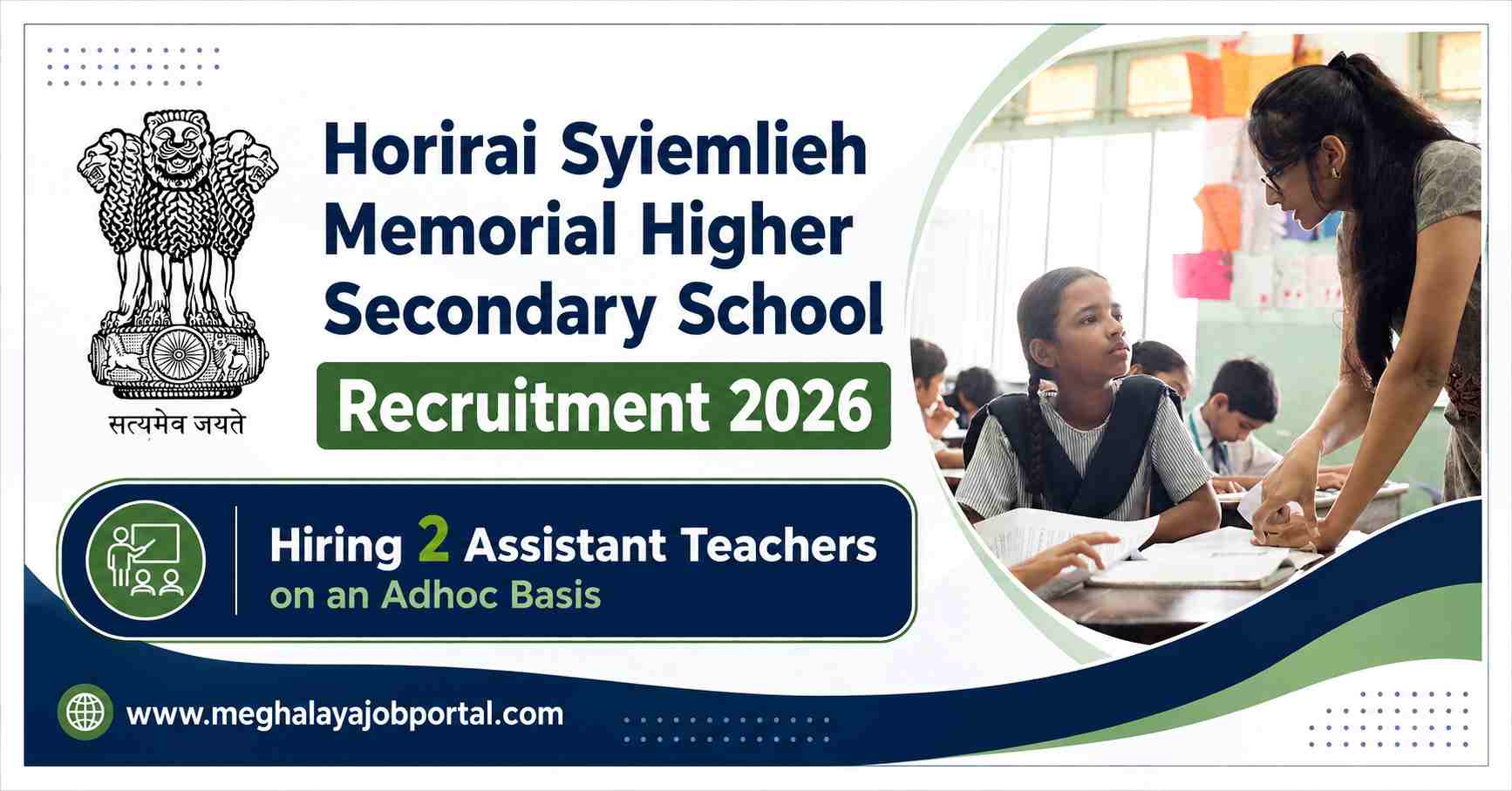 Horirai Syiemlieh Memorial Higher Secondary School Recruitment 2026 banner announcing 2 Assistant Teacher posts on an Adhoc Basis, featuring a classroom image and the Meghalaya Job Portal website.