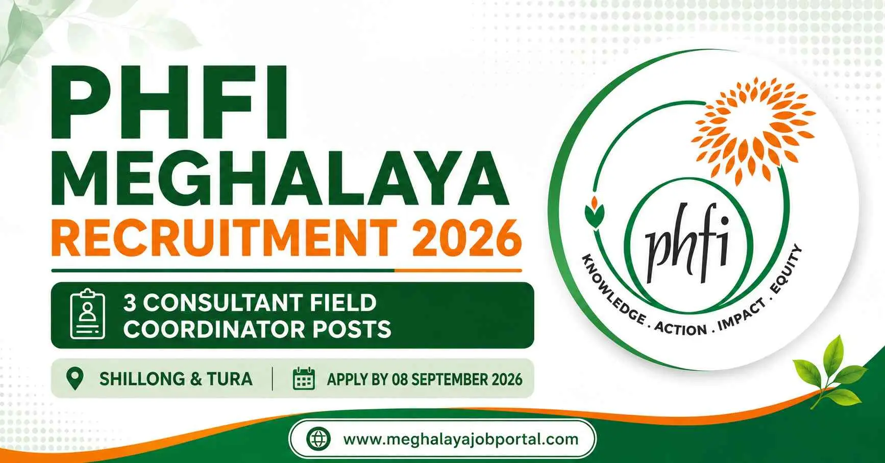 PHFI Meghalaya Recruitment 2026 banner featuring 3 Consultant Field Coordinator posts in Shillong and Tura, with applications closing on 08 September 2026.